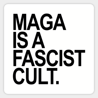 Maga is a Fascist Cult - black Magnet